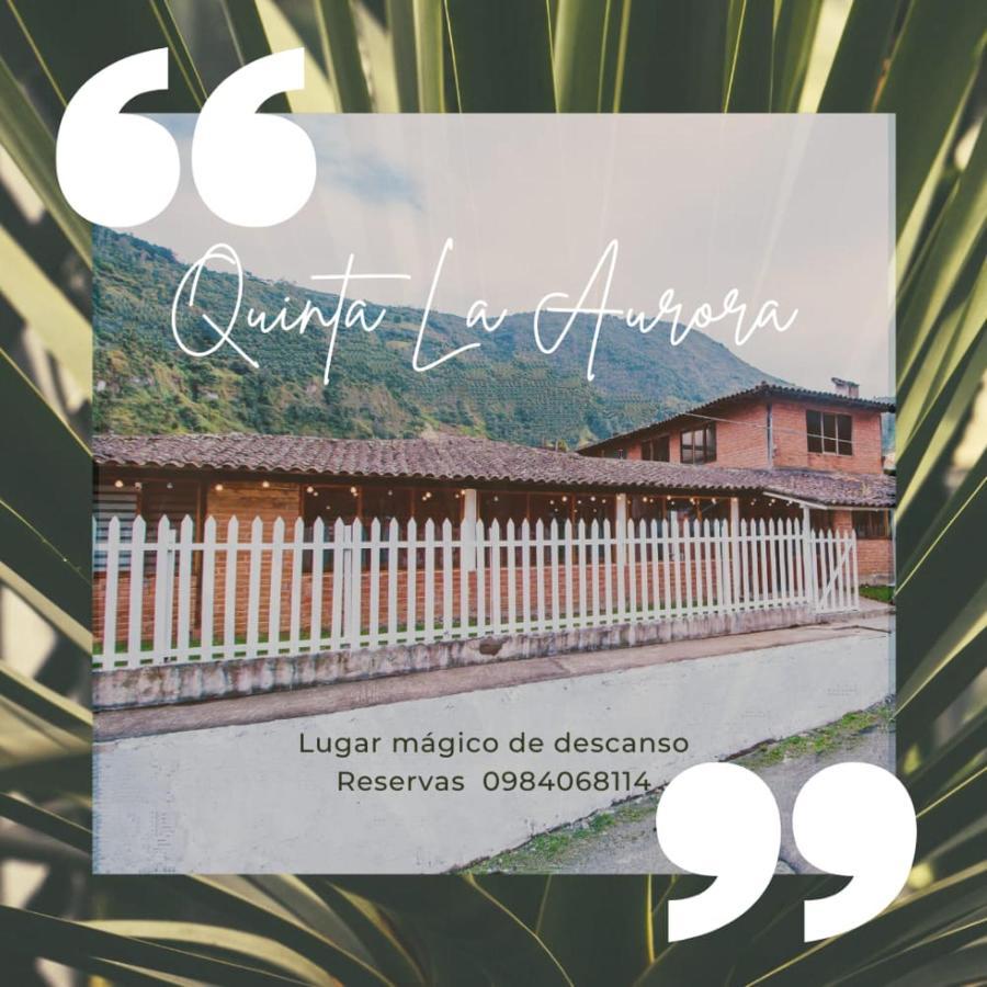 Rustic Quinta La Aurora Bed & Breakfast บาญอส ภายนอก รูปภาพ